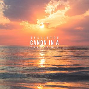 Canon in A(Trance Mix)