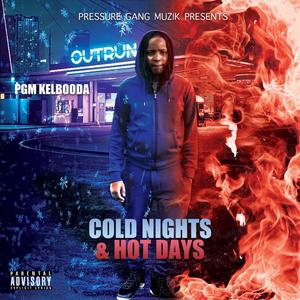 Cold Nights & Hot Days