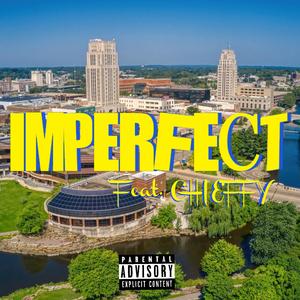 IMPERFECT (feat. Chieffy)