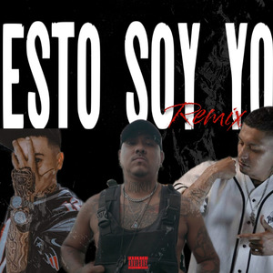 Esto Soy Yo (Remix)