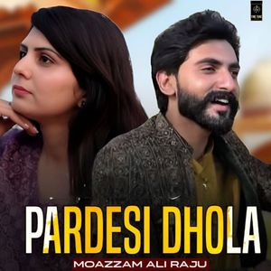 Pardesi Dhola