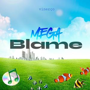 Mega Blame