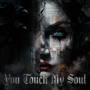 You Touch My Soul
