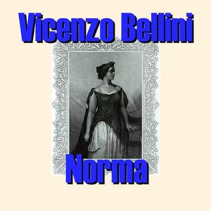 Norma, Act II: Mira, O Norma