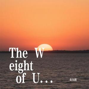 The Weight of Us