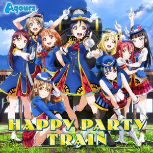 HAPPY PARTY TRAIN（翻自 Aqours）