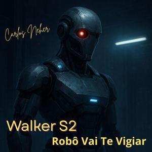 Walker S2 Robô Vai Te Vigiar