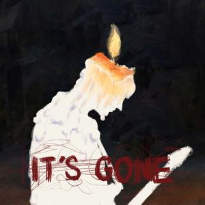 It’s Gone