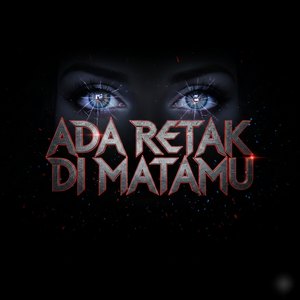 Ada retak di matamu