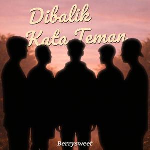 Dibalik Kata Teman