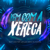 DJ Tj Do Mdp - Vem Com a Xereca