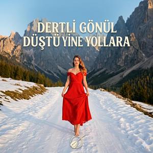 Dertli gönül düştü yine yollara
