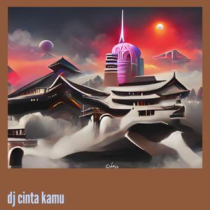 Dj Cinta Kamu
