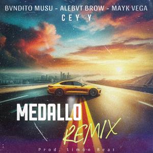 Medallo (feat. Bvndito Musu, Mayk Vega & Alebvt Brow) (Remix)