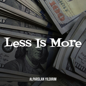Less Is More