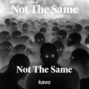 Not The Same