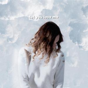 Let You Love Me