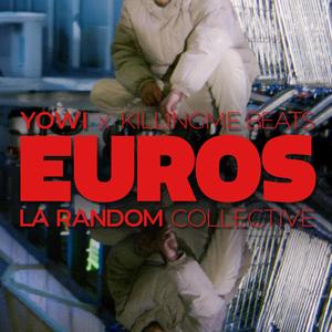 Euros (feat. LA RANDOM COLLECTIVE)