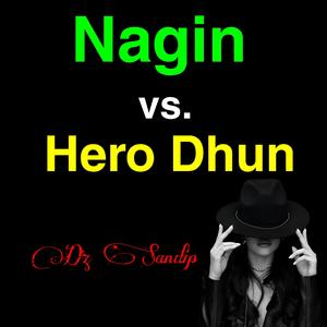 Nagin Vs Hero Dhun || Benjo Music