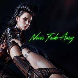 Never Fade Away (feat. Paprika)