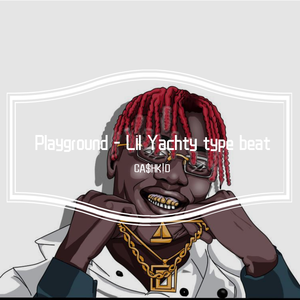 Playground - Lil Yachty type beat
