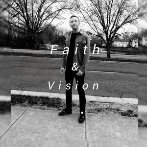 Faith and Vision (feat. Hollow Profit)