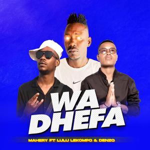 Wa Dhefa (feat. Mahery & Denzo)