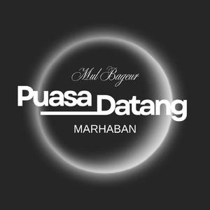 Puasa Datang (Marhaban Yaa Ramadhan)