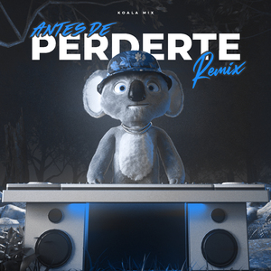 Antes De Perderte (Remix)
