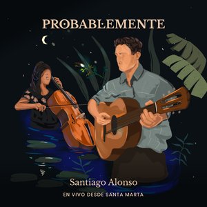Probablemente (En Vivo Desde Santa Marta)