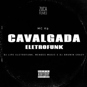Cavalgada [EletroFunk] (feat. MC K9)