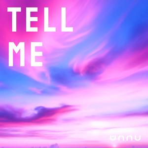 TELL ME