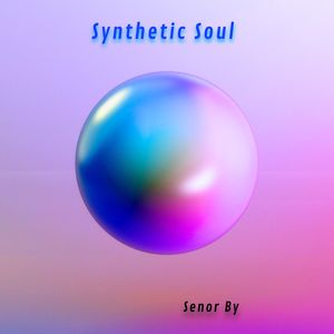 Synthetic Soul