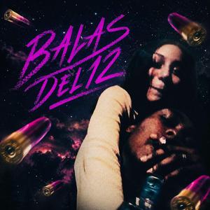 BALAS DEL 12 (feat. Javito_Omg)