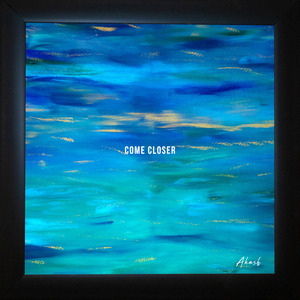 Come Closer