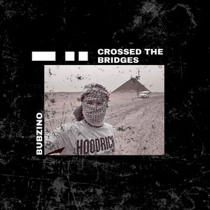 Crossed The Bridges