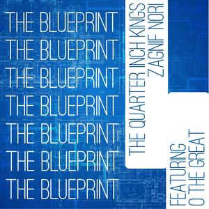 The Blueprint (feat. O the Great)