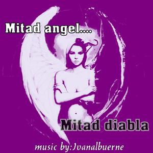 Mitad ángel;Mitad diabla