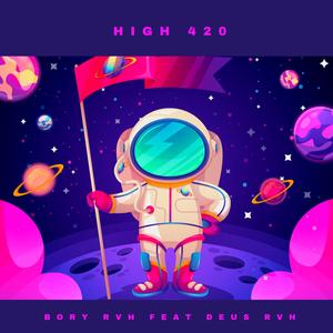 High 420 (feat. Deus RVH)