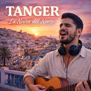 TANGER – La Novia del Norte