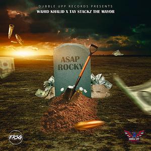 ASAP ROCKY (feat. Tay Stackz The Mayor)