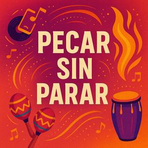 Pecar Sin Parar