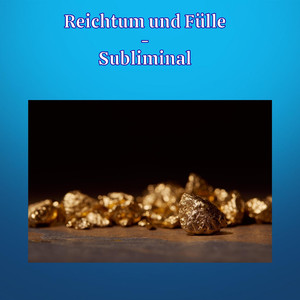 Reichtum und Fülle
