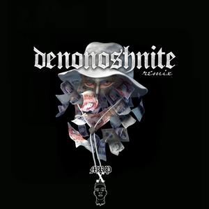 DENONOSHTNITE (feat. MBT, BM & HAARP) (REMIX)
