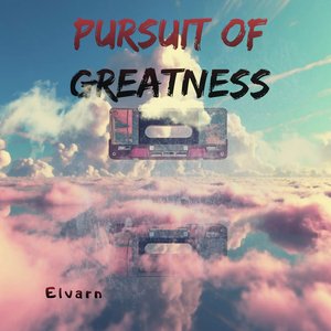 Pursuit of Greatness