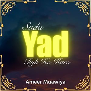Sada Yad Tujh Ko Karo