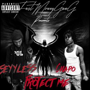 Protect me (feat. FMG chapo)