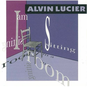 I Am Sitting in a Room