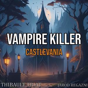 Vampire Killer (From "Castlevania") (Cover version)