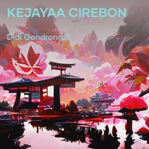 kejayaa cirebon (Remastered 2024)